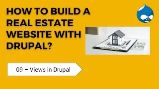 09 How to create views in Drupal
