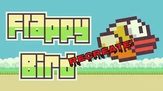 Try my recreate of Flappy Bird!