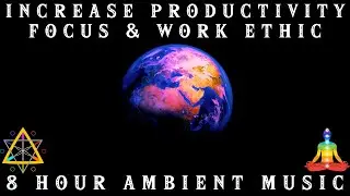 Deep Focus, Productivity, & Work Ethic • 8 Hour Ambient Music For Work & Studying