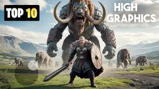 🔥Top 10 High Graphics Games You MUST Play in 2025! (Ultra Realistic)