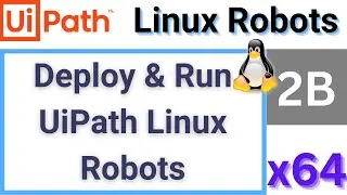 UiPath Linux Robots 