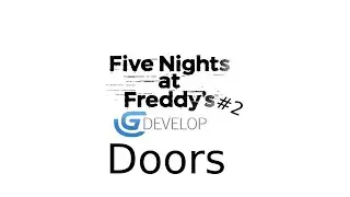 How to make a FNaF fan game in GDevelop 5 #2 Doors