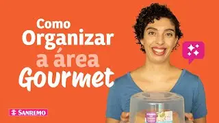 Como Organizar a Área Gourmet  | Dicas Sanremo