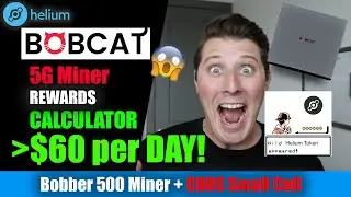 Bobcat Estimates Helium 5G Hotspot Earnings — HUGE REWARDS! 