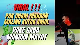 VIRAL❗️❗️❗️ PAK IMAM MANDIIN MALING KOTAK AMAL PAKE CARA MANDIIN MAYAT 😂😂😂 ❗️❗️❗️