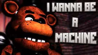 FNAF - SFM | I WANNA BE A MACHINE CHALLENGE | #FREDSIWBAMCHALLENGE