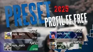 PRESET PROFIL FF FREE 2025