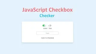 How to make JavaScript CheckBox Checker (Checked or Not)
