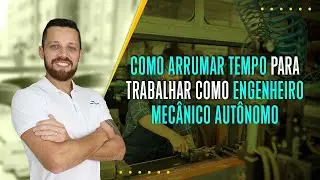 Como Gerenciar o seu Tempo para atuar como Engenheiro Autônomo