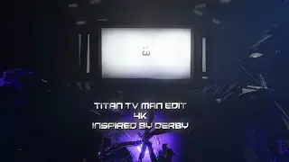 Titan tv man edit 4k ib: 