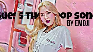 Guess the k-pop song by emoji| Pop-in•:• | This challenge is for you....