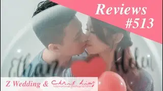 Z Wedding Review 513: Ethan & Helen's Enchanting Pre-Wedding Journey