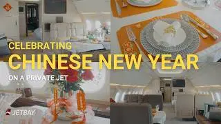 Chinese New Year Celebration on ACJ318 Elite | JETBAY