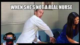 She's Not Really A Nurse Reaction