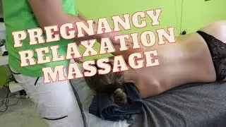 Pregnancy  relaxation massage