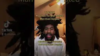 YAHUAH Was A Provider Before He Even Made Us