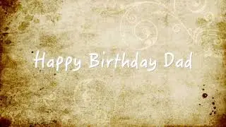 Happy Birthday Dad