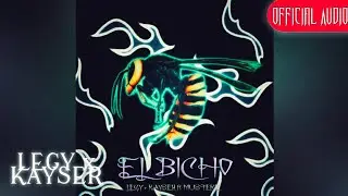 LEGY x KAYSER, Musteke - El Bicho 🐛 [Prod. by Infinity Musicx] (Official Audio)