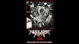 Nuclear Fire - Peligro de Extinción (EP, 2022)