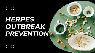 5 Natural Supplements for Herpes Outbreak Prevention and Relief