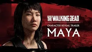 Overkill's The Walking Dead - Maya Trailer