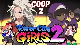 River City Girls 2 ► Сладкие девочки и @TikhiyChpok наводят порядки ► Cтрим 2