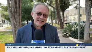 Scavi nell'Anfiteatro, Paul Arthur: “una storia medievale ancora da scoprire”