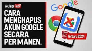 cara menghapus akun google secara permanen dari handphone | TERBARU 2024
