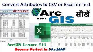 ArcGIS Tutorial 13: Convert Attributes to Excel or CSV or copy attributes data