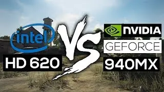 Intel HD 620 VS NVIDIA Geforce 940MX - Gaming Performance Test!