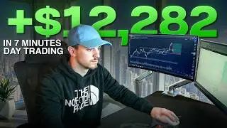 How I made $12,282 Day Trading in 7 minutes