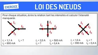 Exercice corrigé ✏️ intensité & loi des nœuds | Physique-Chimie