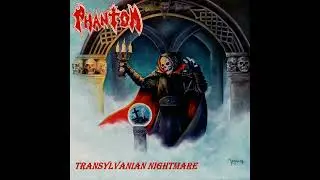 Phantom (MX) -  Transylvanian Nightmare (EP 2024)