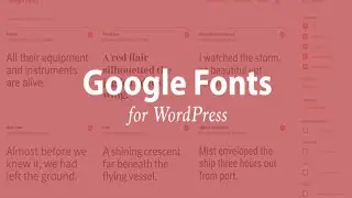 Easy Google Fonts Plugin Makes It Easy To Add Google Fonts To Your WordPress Site | Tutorial 53