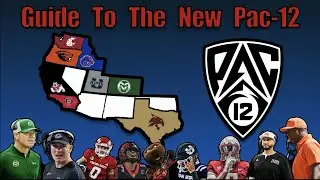 Ultimate Guide to the NEW PAC-12 (CFB Realignment)