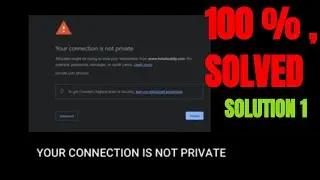 This connection is not private/Your connection to this site is not secure/koodam homwalker