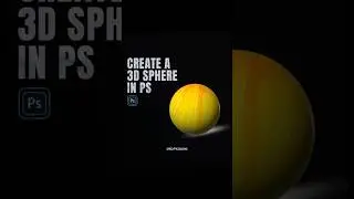 How to Create a 3D Sphere in Photoshop | Easy Photoshop 3D Effect Tutorial