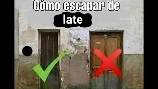 COMO ESCAPAR DE LATE 👉⭕