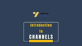 Introduction to Channels
