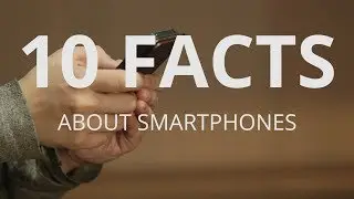 10 Facts About Smartphones You Need To Know About