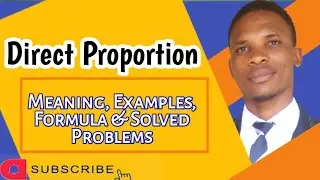 Direct Proportion | Lesson 2 || Meaning, Examples, Formula & Solved Problems