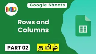 Rows and Columns | Google Sheets Tamil | Part 02 | My Desktop Tamil