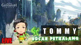 LIVE | berpetualang di dunia fantasy - Genshin Impact