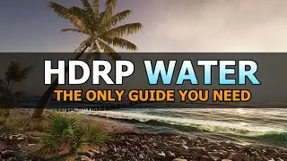 Everything You Need to Know About the HDRP Water System in Unity 6 | Complete Tutorial