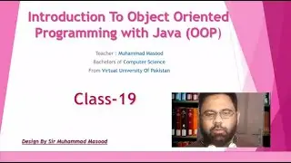 OOP Java Class 19 Sir Masood |Chapter 7 | Nested Loops in Java | break and continue keyword in java