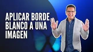 Cómo poner un borde blanco a tus fotos con Canva | Rápido - Fácil - Gratis | Beto López