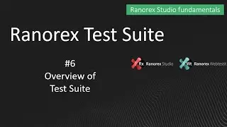 Ranorex fundamentals #6 Overview of Test Suite