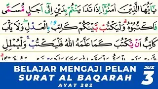▶️ MUROTTAL AL QURAN MERDU :: SURAH AL BAQARAH AYAT 282, METODE UMMI JUZ 3