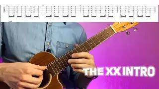 The XX Intro Разбор на укулеле