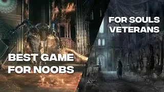 What's The Best Order To Play Soulsborne Games